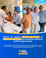 Câmara de Equador participa de evento do programa Legis Vídeos, da Assembleia Legislativa do Rio Grande do Norte
