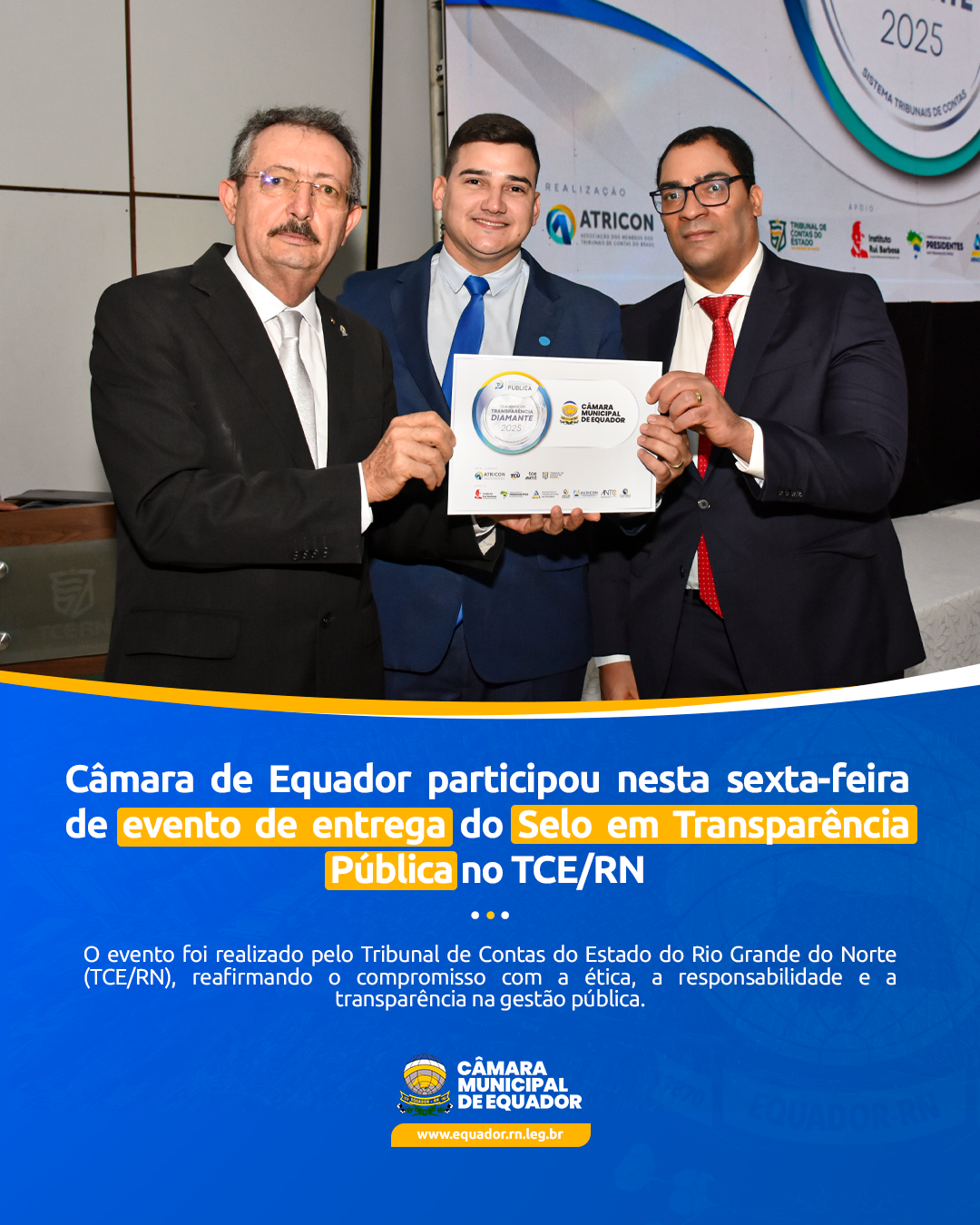 Câmara de Equador participou nesta sexta-feira de evento de entrega do Selo em Transparência Pública no TCE/RN