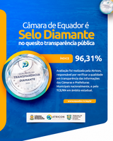 Câmara de Equador recebe Selo Diamante no quesito Transparência