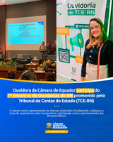 Ouvidora da Câmara de Equador participa do 1° Encontro de Ouvidorias do RN promovido pelo TCE-RN 